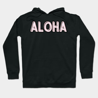 Aloha Light Pink Text Hoodie